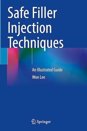 Safe Filler Injection Techniques: An Illustrated Guide PDF