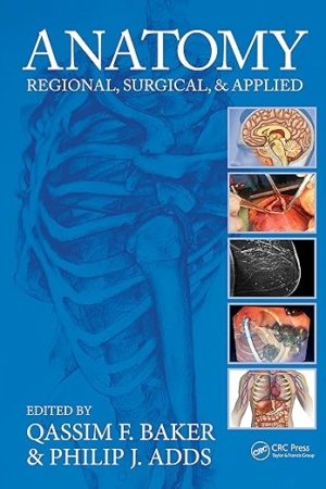 Anatomy: Regional, Surgical, and Applied 1e PDF