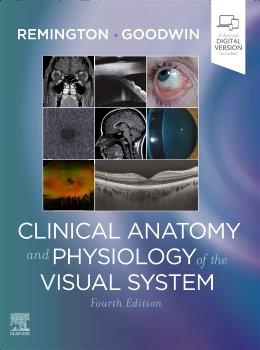 Clinical Anatomy and Physiology of the Visual System 4E PDF