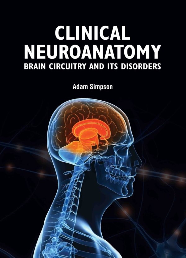 Clinical Neuroanatomy: Brain Circuitry and Its Disorders 2e PDF