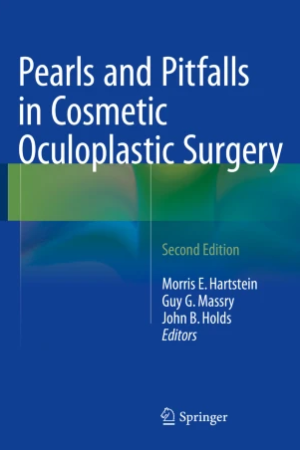 Pearls and Pitfalls in Cosmetic Oculoplastic Surgery PDF