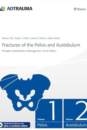 Fractures of the Pelvis and Acetabulum: Principles and Methods of Management PDF