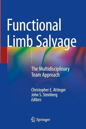Functional Limb Salvage: The Multidisciplinary Team Approach PDF