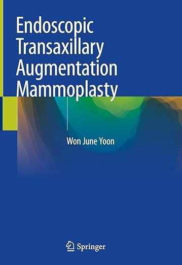 Endoscopic Transaxillary Augmentation Mammoplasty PDF