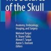 The Sutures of the Skull: Anatomy, Embryology, Imaging, and Surgery PDF