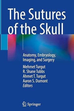 The Sutures of the Skull: Anatomy, Embryology, Imaging, and Surgery PDF