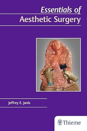 Essentials of Aesthetic Surgery PDF