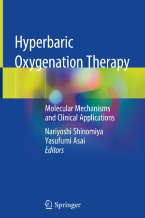 Hyperbaric Oxygenation Therapy: Molecular Mechanisms and Clinical Applications PDF