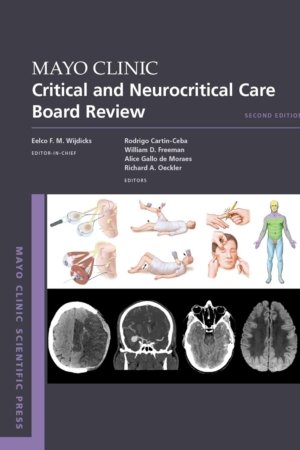 Mayo Clinic Critical and Neurocritical Care Board Review 2nd Editon 2025