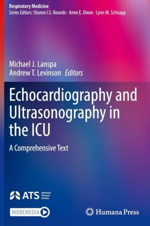 Echocardiography and Ultrasonography in the ICU: A Comprehensive Text