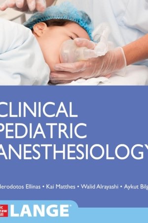 Clinical Pediatric Anesthesiology(PDF + Videos)