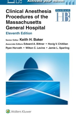 Clinical Anesthesia Procedures of the Massachusetts General Hospital 11th Edition