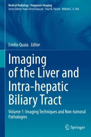 Imaging of the Liver and Intra-hepatic Biliary Tract Volume 1: Imaging Techniques and Non-tumoral Pathologies PDF