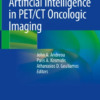 Artificial Intelligence in PET/CT Oncologic Imaging PDF