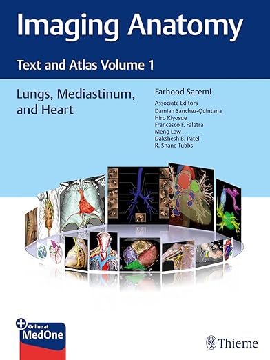 Imaging Anatomy: Text and Atlas Volume 1, Lungs, Mediastinum, and Heart (Atlas of Imaging Anatomy) PDF