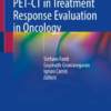 Atlas of Clinical PET-CT in Treatment Response Evaluation in Oncology PDF