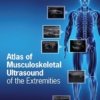 Atlas of Musculoskeletal Ultrasound of the Extremities PDF