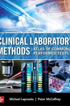 Clinical Laboratory Methods: Atlas of Commonly Performed Tests PDF