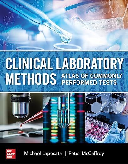 Clinical Laboratory Methods: Atlas of Commonly Performed Tests PDF