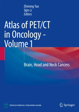 Atlas of PET/CT in Oncology – Volume 1: Brain, Head and Neck Cancers PDF