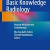 Basic Knowledge Radiology: Nuclear Medicine and Radiotherapy With 215 Illustrations PDF