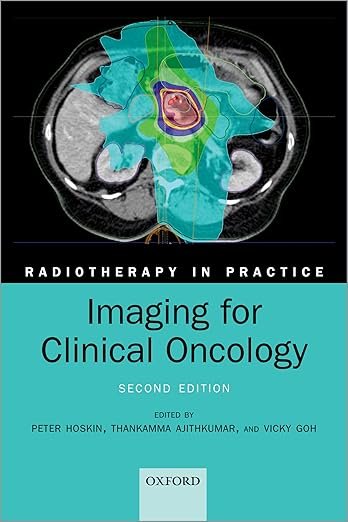 Imaging for Clinical Oncology (Radiotherapy in Practice) 2E PDF