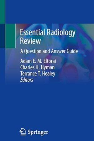 Essential Radiology Review: A Question and Answer Guide PDF