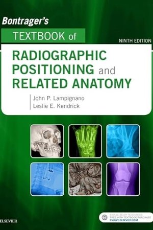 Bontrager's Textbook of Radiographic Positioning and Related Anatomy 9e PDF