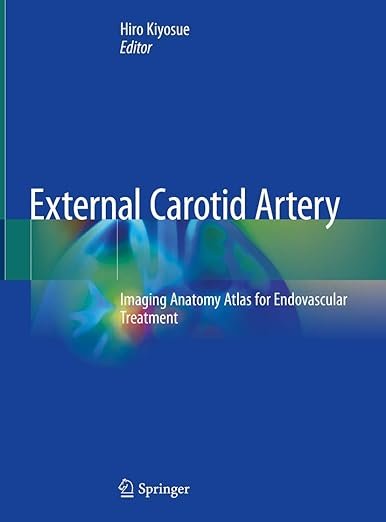 External Carotid Artery: Imaging Anatomy Atlas for Endovascular Treatment PDF