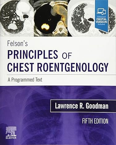 Felson's Principles of Chest Roentgenology, A Programmed Text 5E PDF