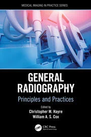 General Radiography: Principles and Practices PDF