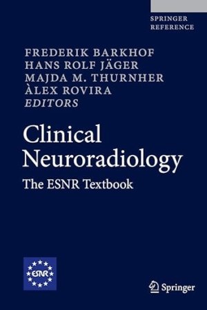 Clinical Neuroradiology: The ESNR Textbook PDF