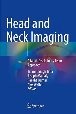 Head and Neck Imaging: A Multi-Disciplinary Team Approach PDF