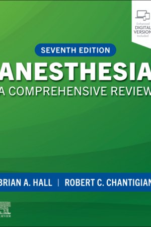 Anesthesia: A Comprehensive Review 7E