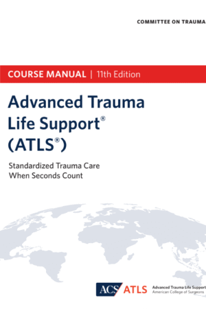 Advanced Trauma Life Support® (ATLS® )11th Edition