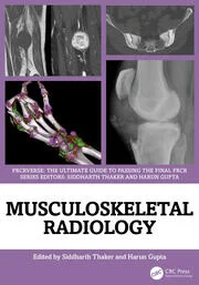 Musculoskeletal Radiology An Ultimate Guide to Passing the Final FRCR